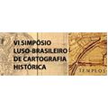 Call for papers: VI Simpósio Luso-Brasileiro de Cartografia Histórica