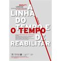 Colóquio: "A linha do tempo e o tempo de reabilitar"