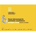 Fórum Internacional do Património Arquitetónico: "A preservação da multiculturalidade no património cultural"