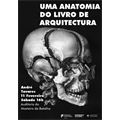 Apresentação do livro: "Uma Anatomia do Livro de Arquitectura"