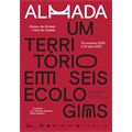 Exposição: "Almada: Um território em seis ecologias"