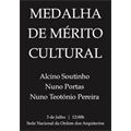 Medalha de Mérito Cultural atribuída a Alcino Soutinho, Nuno Portas e Nuno Teotónio Pereira