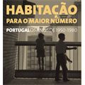 Apresentação do livro "Habitação para o Maior Número. Portugal, os anos de 1950-1980"
